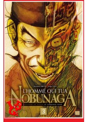 L'Homme qui tua NOBUNAGA   3 (Mai  2021) Vol. 03 - Seinen par Delcourt Tonkam little big geek 9782413028147 - LiBiGeek