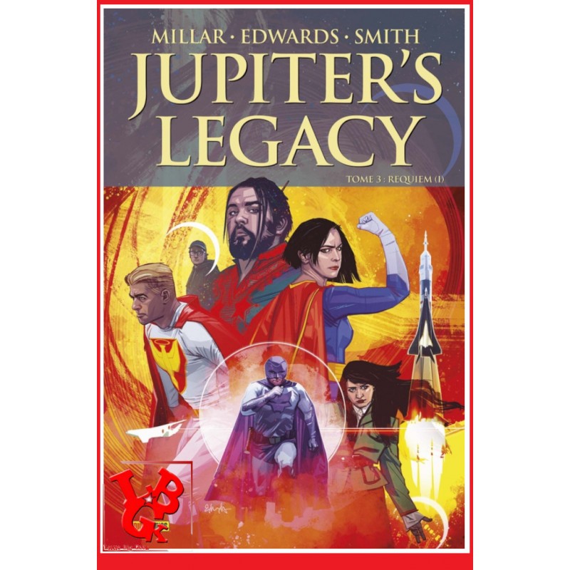 JUPITER'S LEGACY 3 (Juin 2022) Vol. 03 Requiem (I) - Millarworld par Panini Comics libigeek 9791039105422