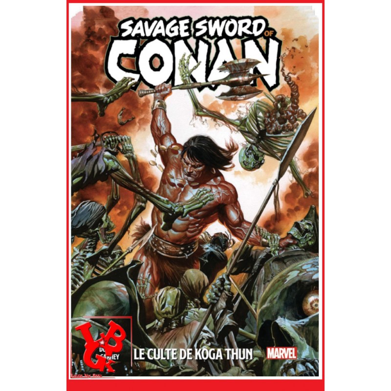 CONAN SAVAGE SWORD 100% 1 (Oct 2019) Le culte de Koga Thun par Panini Comics libigeek 9782809486605