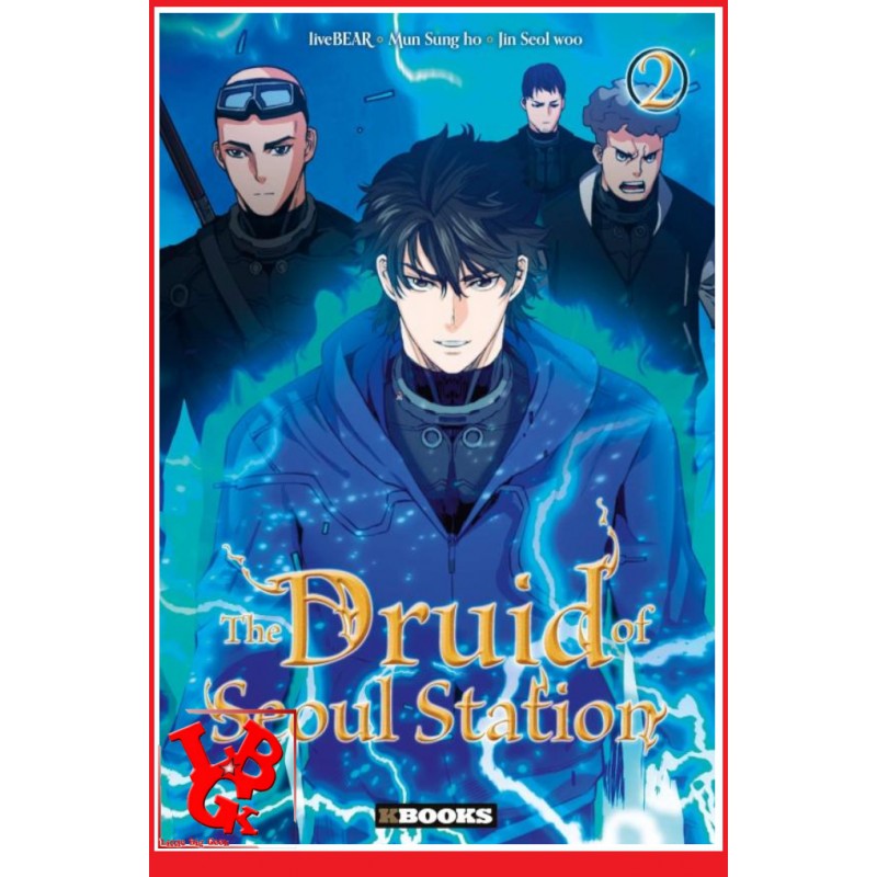 THE DRUID of SEOUL Station 2 (Octobre 2022) Vol. 02 - Shonen Kbooks par Delcourt Tonkam little big geek 9782382881408 - LiBiGeek