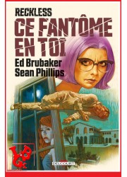 RECKLESS 4 (Avril 2023) Ce fantome en toi - Phillips / Brubaker par Delcourt Comics little big geek 9782413044840 - LiBiGeek