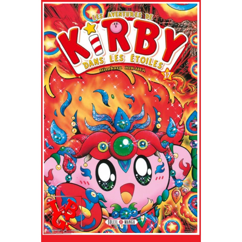 Les Aventures de KIRBY 17 (Avril 2023) ... dans les étoiles par Soleil Manga little big geek 9782302092471 - LiBiGeek