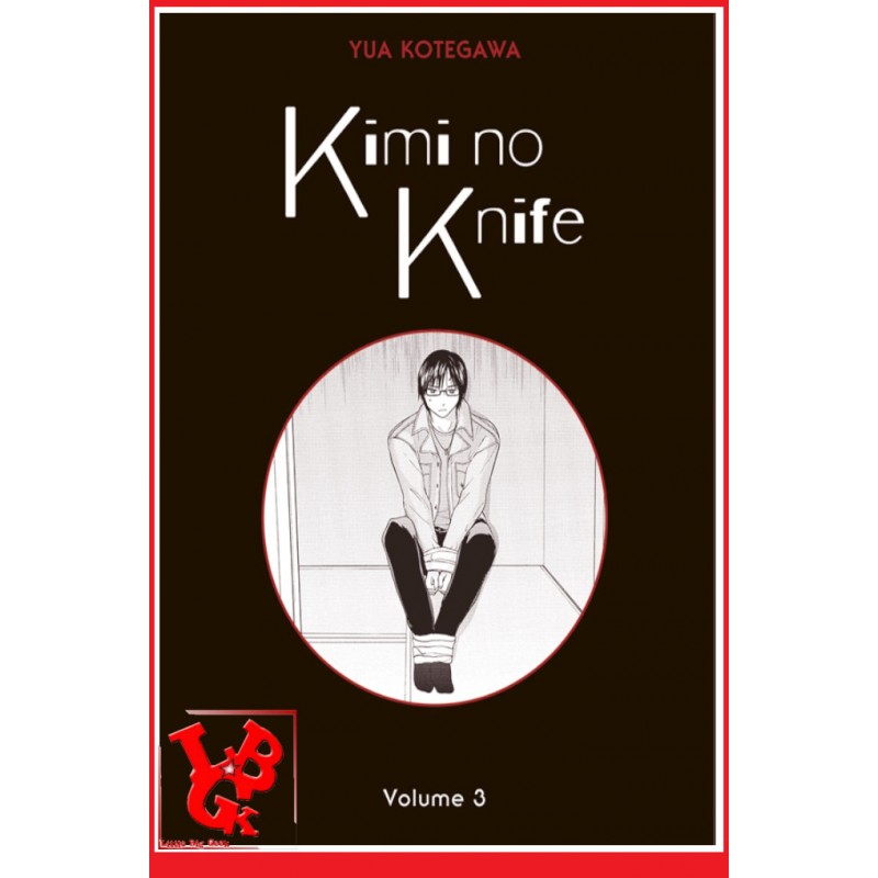 KIMI NO KNIFE 3 (Novembre 2021) Vol. 03 - Seinen par Panini Manga little big geek 9782809497144 - LiBiGeek