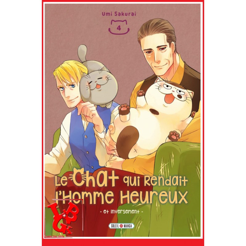 Le Chat qui rendait l'Homme heureux et Inversement 4 (Juin 2022) Vol. 04 - Seinen par Soleil Manga little big geek 9782302097391