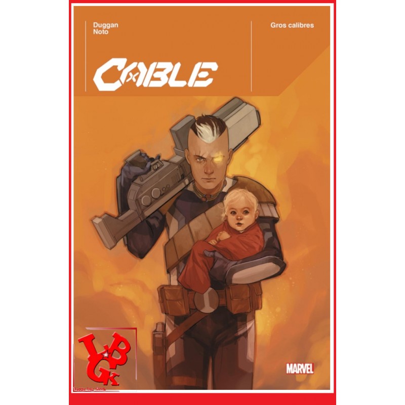 CABLE Marvel Deluxe 1 (Juin 2023) Gros calibres par Panini Comics little big geek 9791039115308 - LiBiGeek