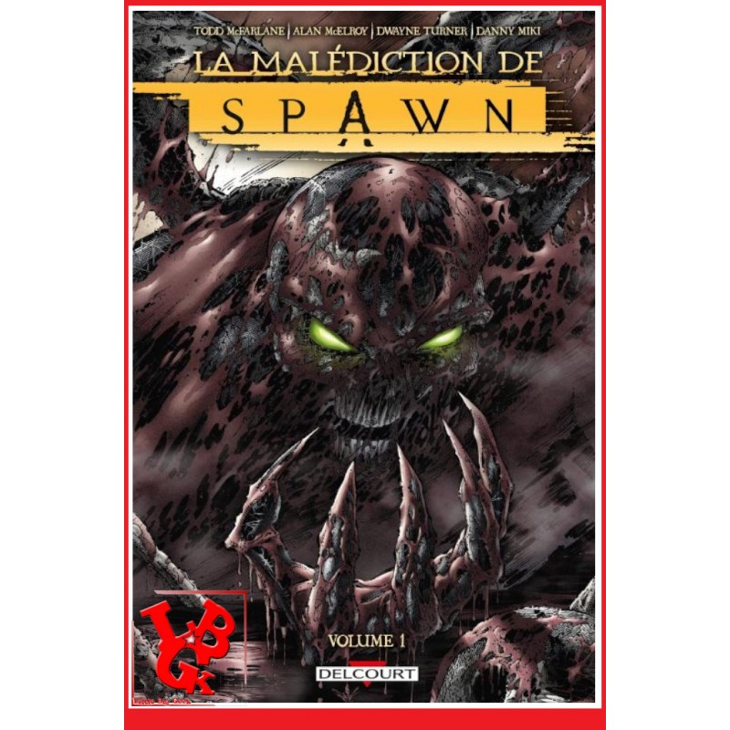 LA MALEDICTION DE SPAWN 1 (Aout 2023) Vol. 01 / MacFarlane - Delcourt Comics little big geek 9782413077015 - LiBiGeek