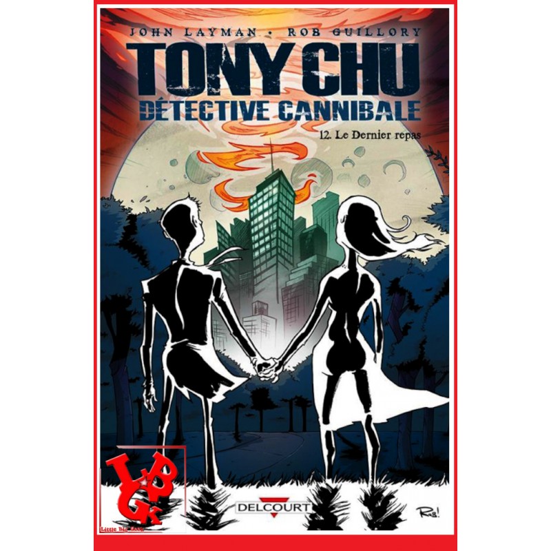 TONY CHU Detective Cannibale 12 (Fevrier 2017) Vol. 12 / Le dernier repas par Delcourt Comics little big geek 9782756078229 - Li