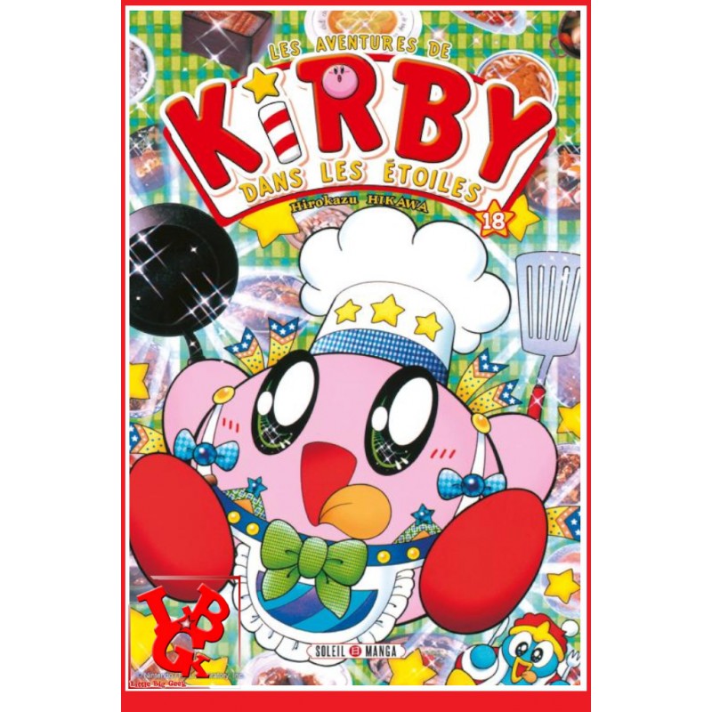 Les Aventures de KIRBY 18 (Juillet 2023) ... dans les étoiles par Soleil Manga little big geek 9782302092488 - LiBiGeek