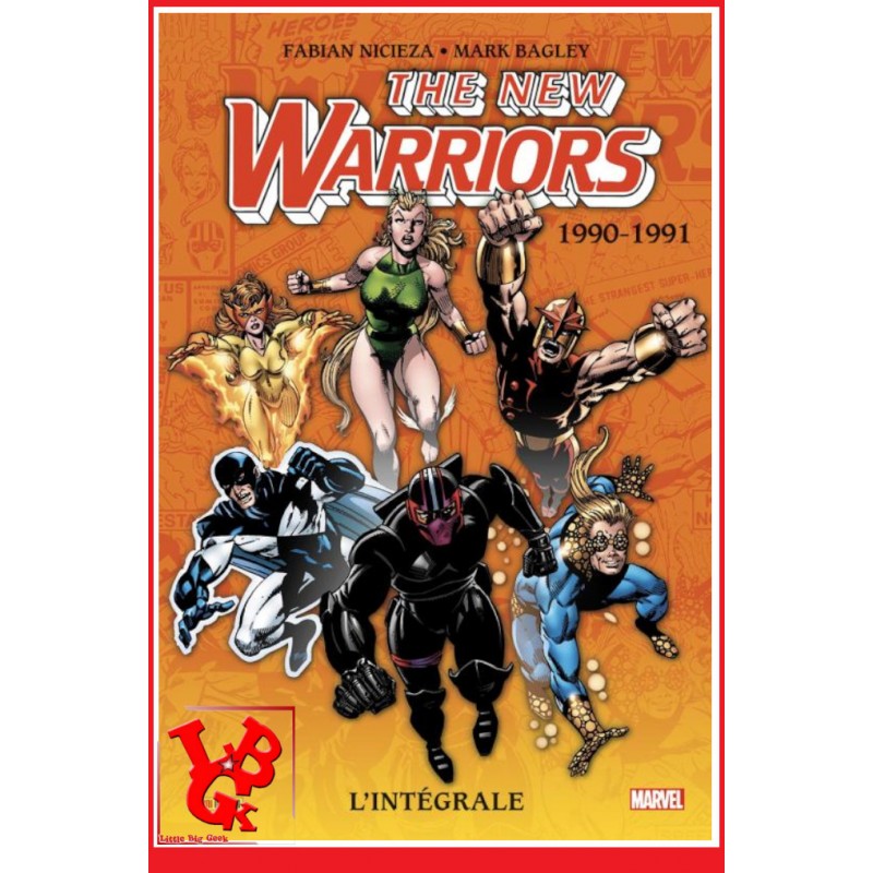 THE NEW WARRIORS Integrale 1 (Juillet 2023) Vol. 01 / 1990-91 par Panini Comics little big geek 9791039117708 - LiBiGeek