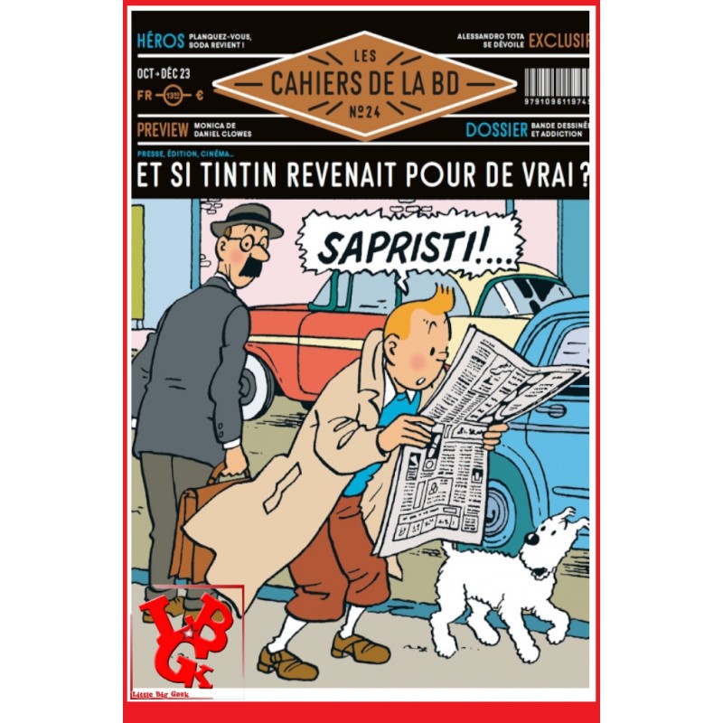 LES CAHIERS DE LA BD 24 (Octobre 2023) Et si TINTIN revenait ...? par VAGATOR little big geek 9791096119707 - LiBiGeek