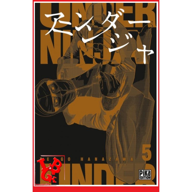 UNDER NINJA 5 (Novembre 2023) Vol. 05 Seinen par Pika Editions little big geek 9782811680183 - LiBiGeek