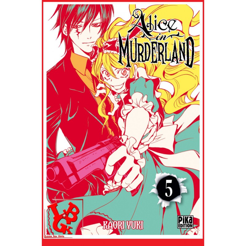 ALICE in MURDERLAND 5 (Mai 2017) Vol. 05 Shojo par Pika little big geek 9782811633868 - LiBiGeek