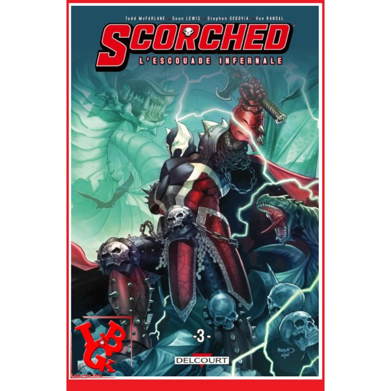 SPAWN - SCORCHED 3 (Decembre 2023) Vol. 03 L'Escouade Infernale - MacFarlane - Delcourt Comics little big geek 9782413077336 - L