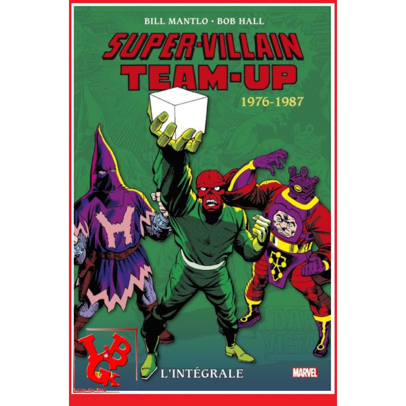 SUPER VILLAIN TEAM-UP L'integrale 2 (Decembre 2023) Vol. 02 - 1976 / 77 par Panini Comics little big geek 9791039119412 - LiBiGe