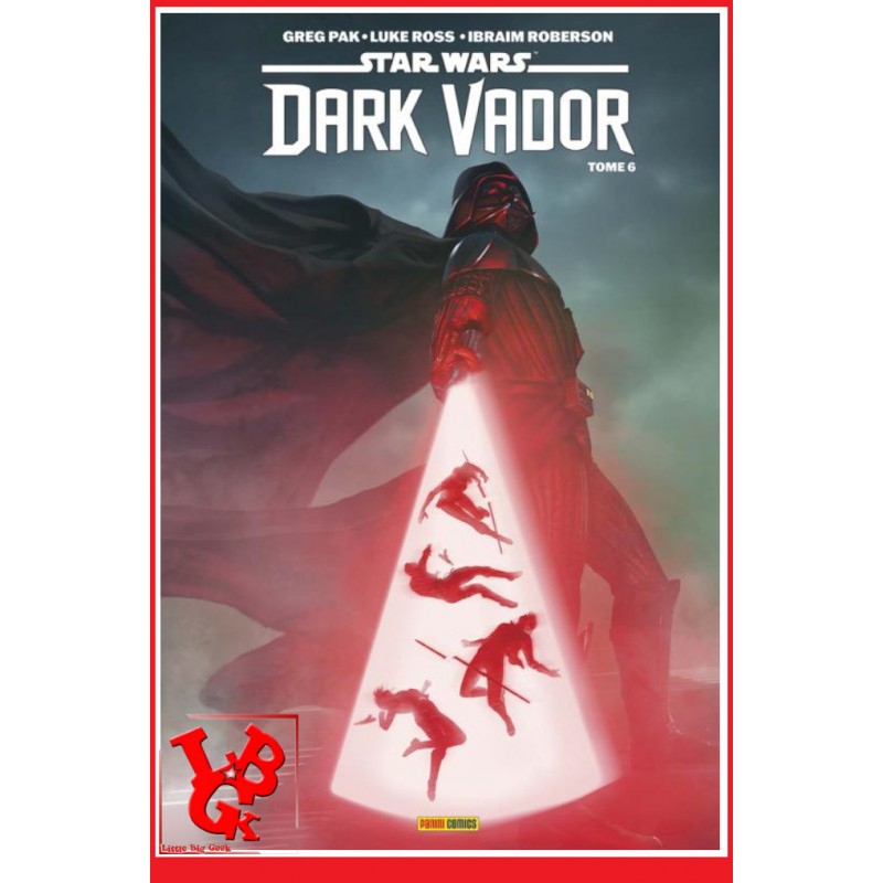 STAR WARS 100%   DARK  VADOR  6 (Decembre 2023) Vol. 06 Le retour des servantes par Panini Comics little big geek 9791039120371 