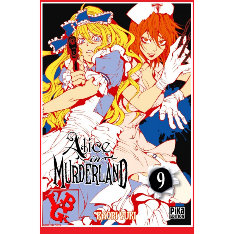 ALICE in MURDERLAND 9 (Sept 2018) Vol. 09 Shojo par Pika little big geek 9782811643911 - LiBiGeek