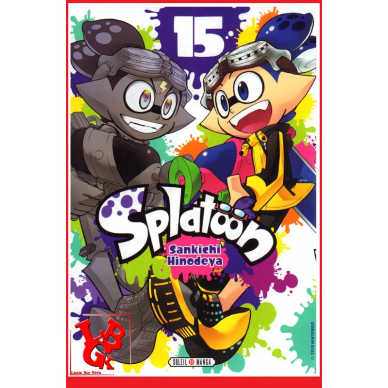 SPLATOON 15 (Juin 2022) Vol. 15 Shonen par Soleil Manga little big geek 9782302097438 - LiBiGeek