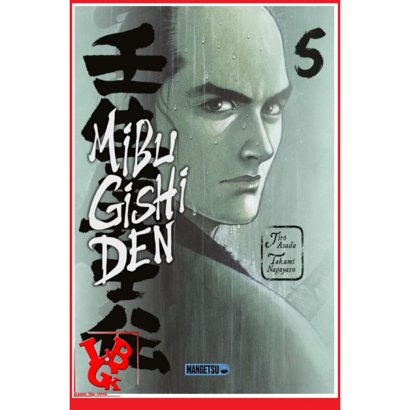 MIBU GISHI DEN 5 (Octobre 2023) Vol. 05 - Seinen par Mangetsu little big geek 9782382815540 - LiBiGeek