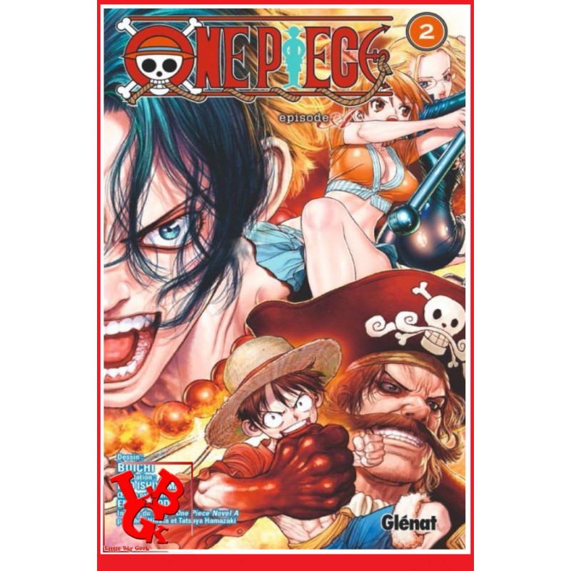 ONE PIECE Episode A - 2 (Octobre 2023) Vol. 02 Shonen par Glénat Manga little big geek 9782344057193 - LiBiGeek