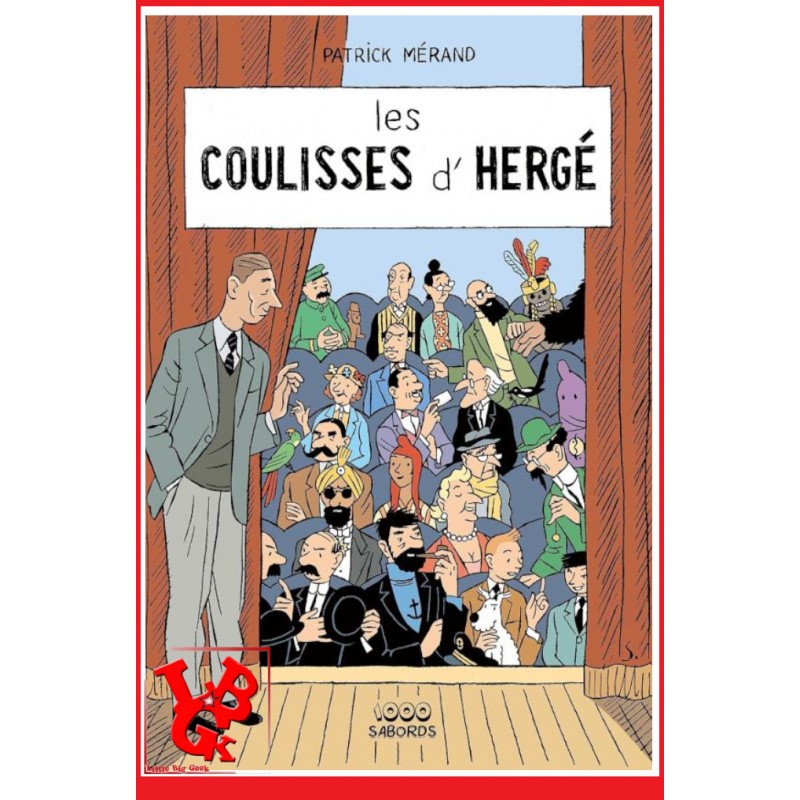 LES COULISSES D'HERGE (Octobre 2023) par 1000 Sabords little big geek 9782494744066 - LiBiGeek