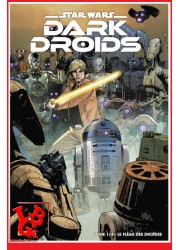 STAR  WARS - DARK DROIDS 1 (Mars 2024) Vol. 01 Ed. Souple par Panini Comics little big geek 9791039123877 - LiBiGeek