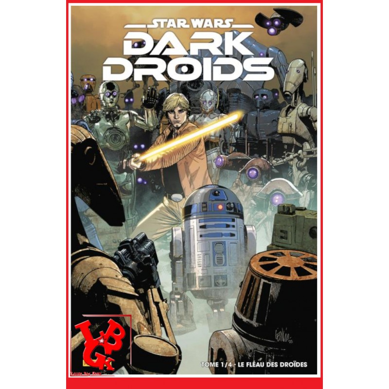 STAR  WARS - DARK DROIDS 1 (Mars 2024) Vol. 01 Ed. Souple par Panini Comics little big geek 9791039123877 - LiBiGeek