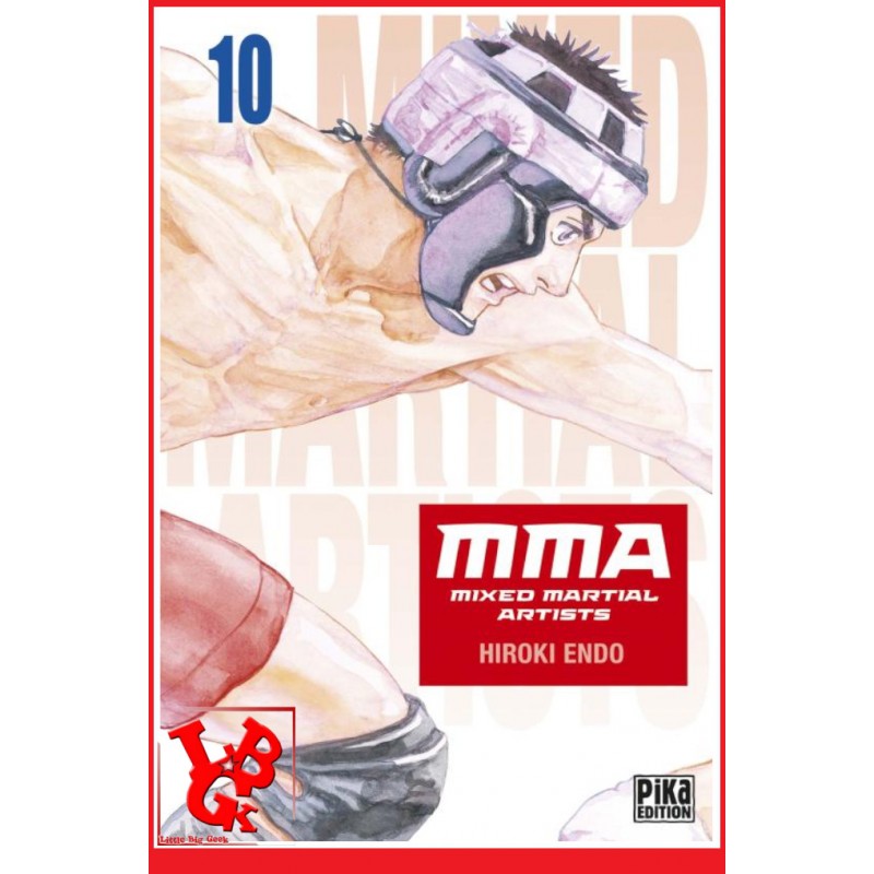 MMA 10 (Avril 2024) Vol. 10 Mixed Martial Artists - Shonen par Pika Edition little big geek 9782811677800 - LiBiGeek