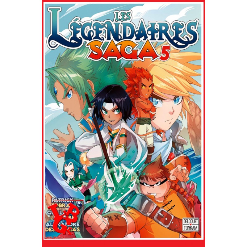 LES LEGENDAIRES SAGA 5 (Decembre 2021) Vol. 05 - Shonen par Delcourt Tonkam little big geek 9782413030140 - LiBiGeek