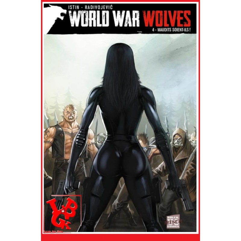 WORLD WAR WOLVES  4 (Fevrier 2024) Vol. 04 - Maudits soient-ils! par SOLEIL French Comics little big geek 9782302054349 - LiBiGe