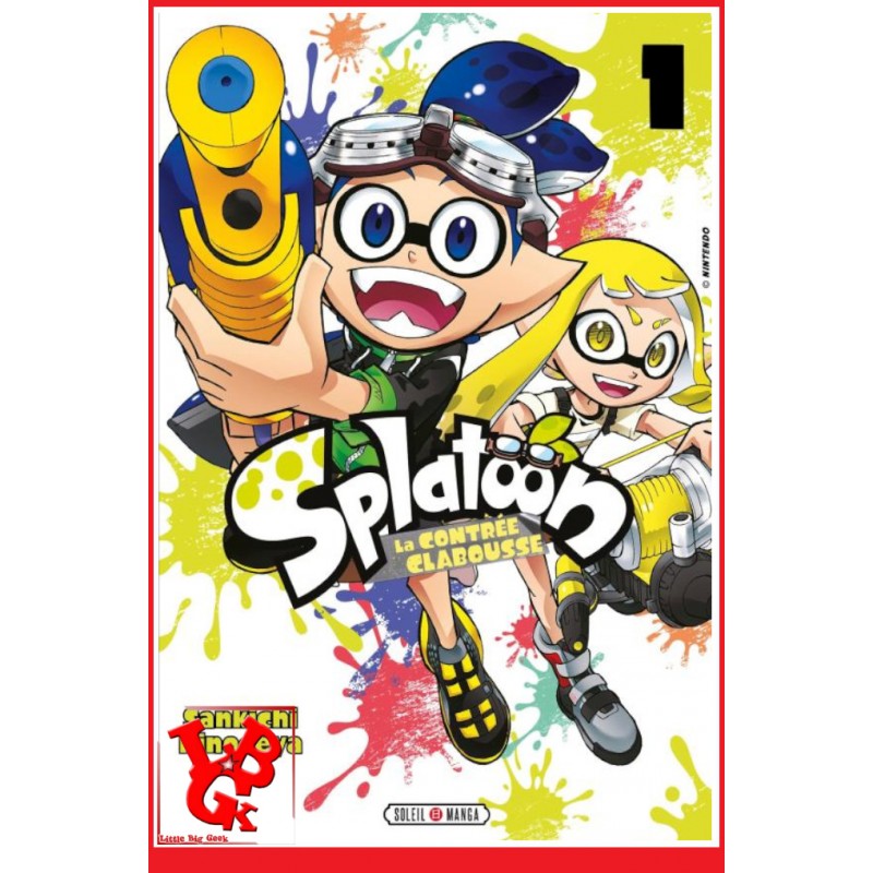 SPLATOON La Contrée Clabousse 1 (Juin 2023) Vol. 01 Shonen par Soleil Manga little big geek 9782302101326 - LiBiGeek