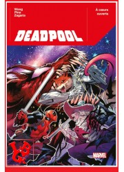 DEADPOOL 100% Marvel  2  (Mai 2024) Vol. 02 A coeurs ouverts par Panini Comics little big geek 9791039124416 - LiBiGeek