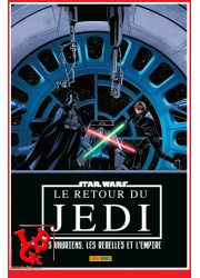 STAR WARS : Le Retour du Jedi / Les Vauriens, les Rebelles et l'Empire (Mai 2024) Deluxe par Panini Comics little big geek 97910