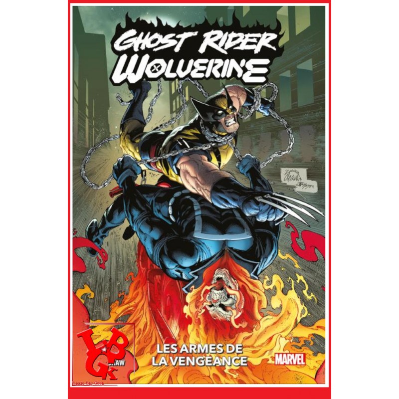 GHOST RIDER / WOLVERINE 100% (Mai 2024) Les armes de la vengeance par Panini Comics little big geek 9791039125284 - LiBiGeek