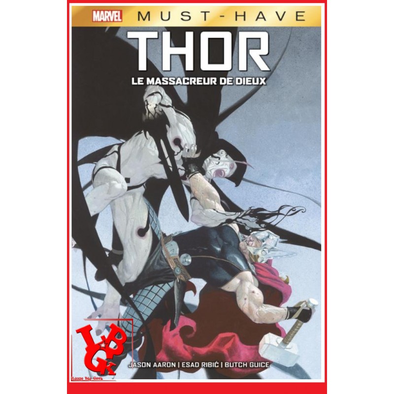 THOR Le massacreur de dieux Marvel  Must Have (Avril 2023) par Panini Comics little big geek 9791039114554 - LiBiGeek