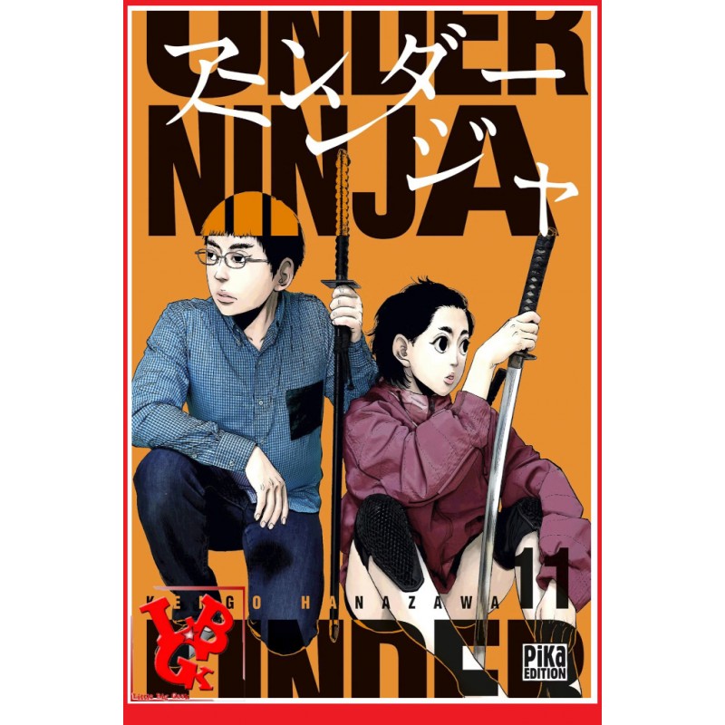 UNDER NINJA 11 (Novembre 2024) T11 - Seinen par Pika Editions- LIBIGEEK -9782811691776