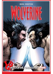 WOLVERINE 2 Marvel Deluxe (Juin 2020) Vol. 02 / Le retour de l'Indigène par Panini Comics libigeek 9782809487091