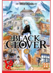 18 - BLACK CLOVER - Vol.18 par KAZE Manga little big geek 9782820335487 - LiBiGeek