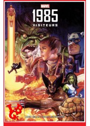 1985 : Visiteurs (Fev 2021) Nouvelle Edition - Best of Marvel par Panini Comics little big geek 9782809495768 - LiBiGeek