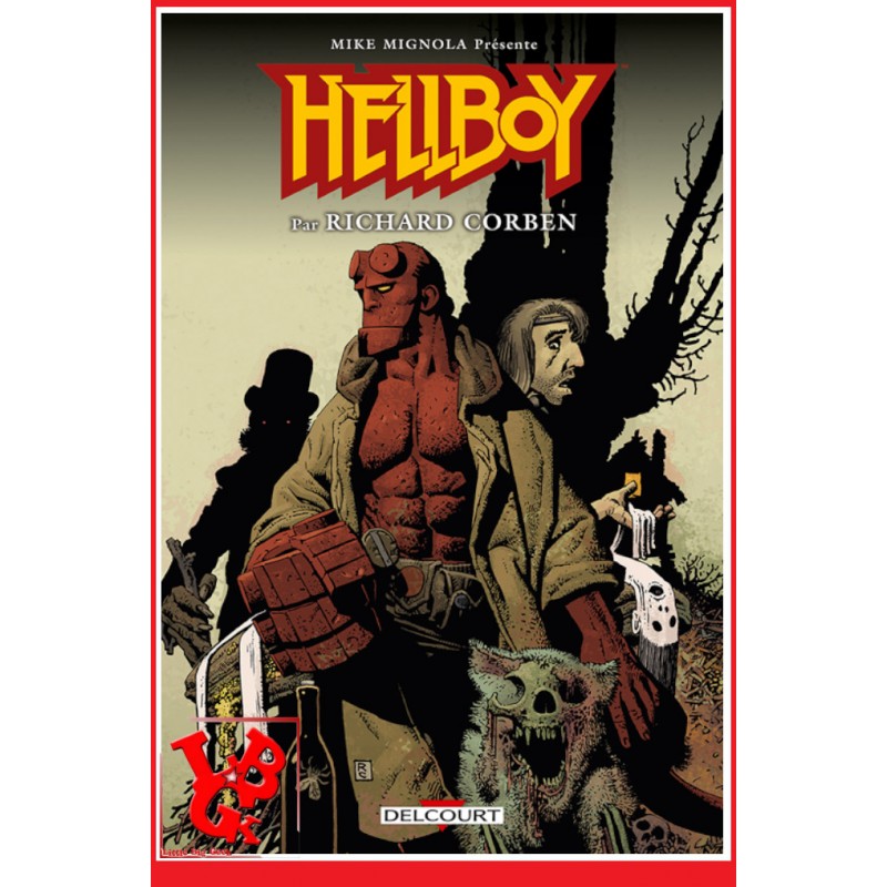 HELLBOY par Richard CORBEN (Janv 2019) Compilation par Delcourt Comics libigeek 9782413017417
