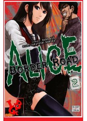 ALICE ON BORDER  ROAD 2 (Nov 2017) Vol. 02 - Seinen par Delcourt Tonkam libigeek 9782413002628