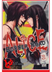 ALICE ON BORDER  ROAD 3 (Fev 2018) Vol. 03 - Seinen par Delcourt Tonkam libigeek 9782413004011