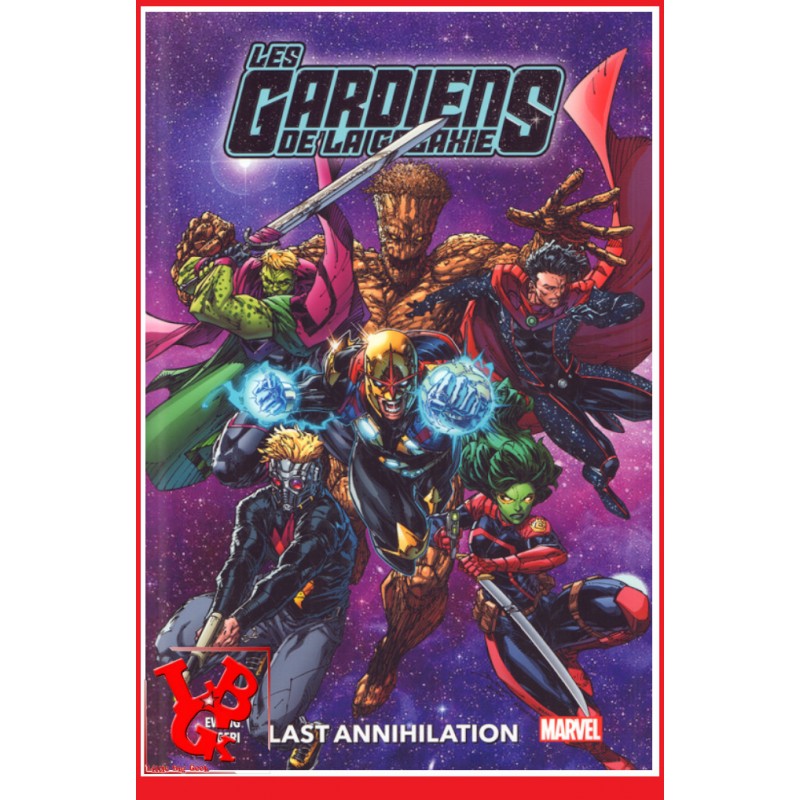 LES GARDIENS DE LA GALAXIE 100% - 3 (Janv 2022) Vol. 03 - Last Annihilation par Panini Comics little big geek 9782809491760 - Li