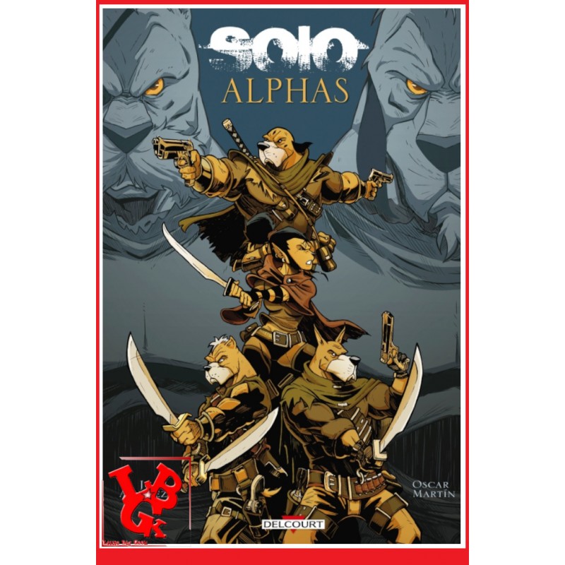 SOLO : ALPHAS (Janv 2022) Oscar Martin par Delcourt Comics libigeek 9782413044925