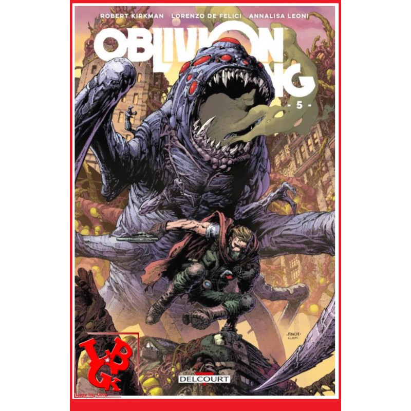 OBLIVION SONG 5  (Mars 2022) Vol. 05 - Kirkman par Delcourt Comics little big geek 9782413046479 - LiBiGeek