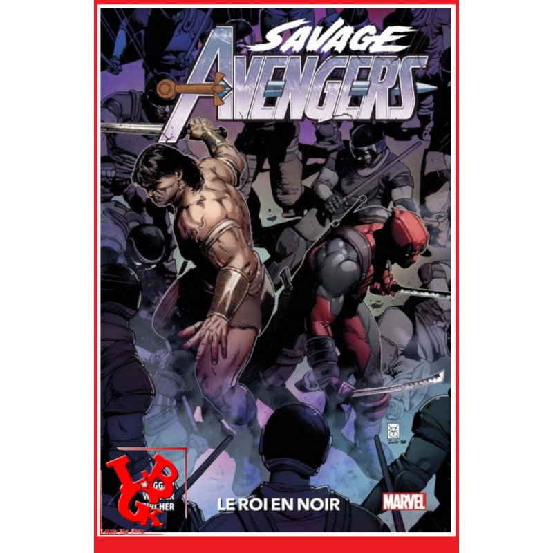 SAVAGE  AVENGERS 100% / 4 (Mars 2022) Le roi en noir par Panini Comics little big geek 9791039100892 - LiBiGeek